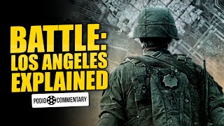 BATTLE: LOS ANGELES - A Black Hawk Down inspired Alien Invasion Flick | Podio Commentary