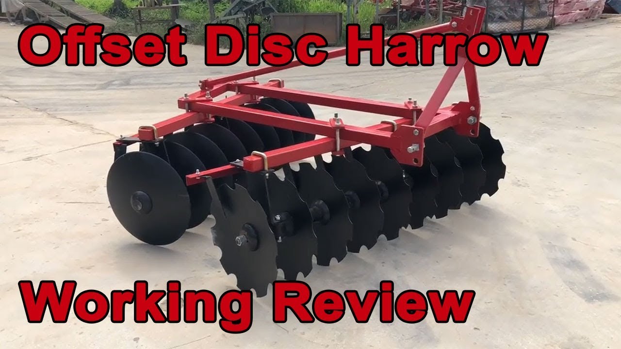 Offset Disc Harrow Working Review