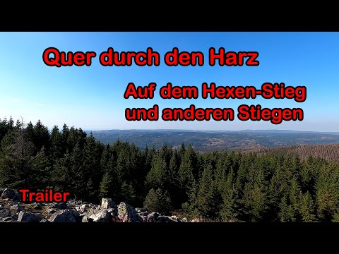 * Trailer * Quer durch den Harz - Auf dem Hexen-Stieg und anderen Stiegen
