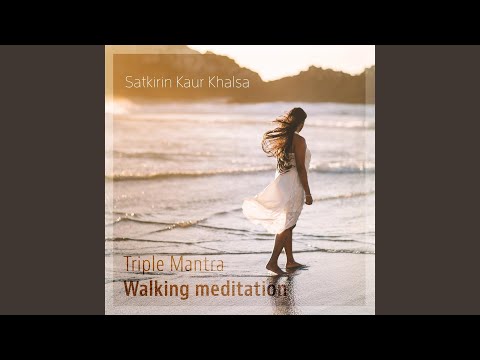 Triple Mantra - Walking Meditation