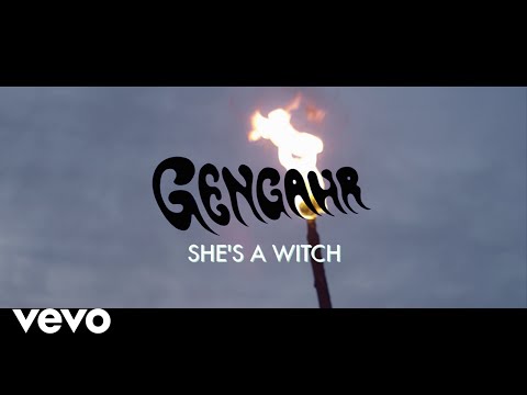 Gengahr - She's A Witch