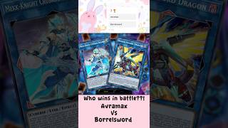 Who wins??! Avramax VS Borrelsword Dragon ⚔️ #yugioh #masterduel #ocg #tcg #duellinks