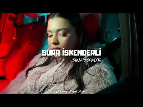 Sura İskenderli - Işıkları Söndür ( Durmuş Doğan Remix )