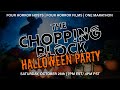 The Chopping Block Halloween Party Marathon | HORROR HOSTS | 4 HORROR MOVIES