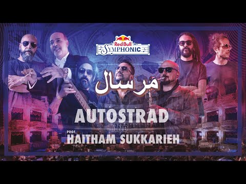 Autostrad– Mirsal Ft.Haitham Sukkarieh (Red Bull Symphonic)l أوتوستراد – مرسال مع هيثم سكريه