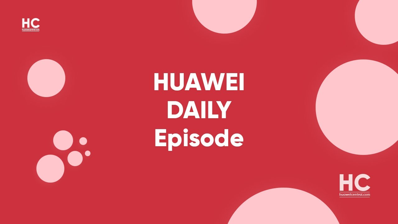 Huawei Daily News: Watch 3, MatePad 11, NZone S7, MatePad Pro 12.9 Malaysia and more