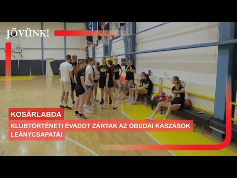 Klubtörténeti évadot zártak az Óbudai Kaszások leánycsapatai 🏀 KOSÁRLABDA
