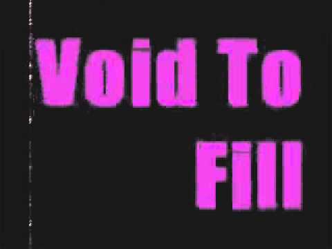 Void To Fill- demo