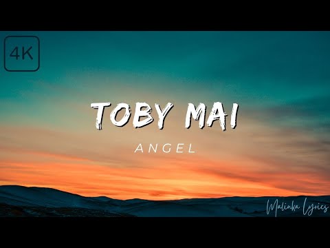 Toby Mai - Angel [4k Lyrics]