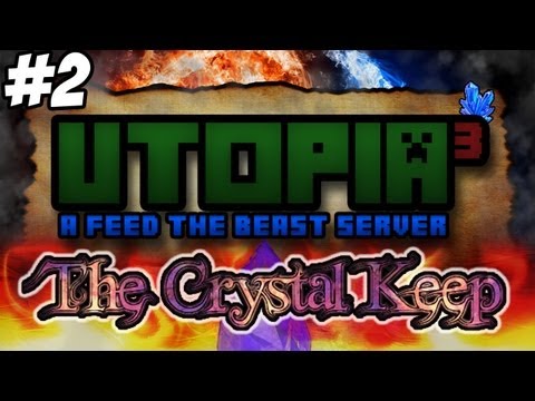 Feed the Beast Ultimate: Utopia³ - The Crystal Keep #2