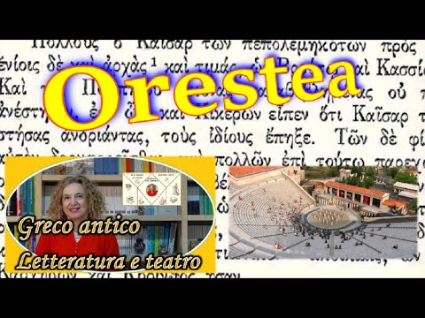 ORESTEA di Eschilo: storia di sangue e VENDETTA