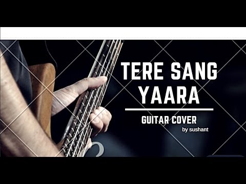 Sushant Gupta Tere sang Yaara-Rustom cover by sushant
