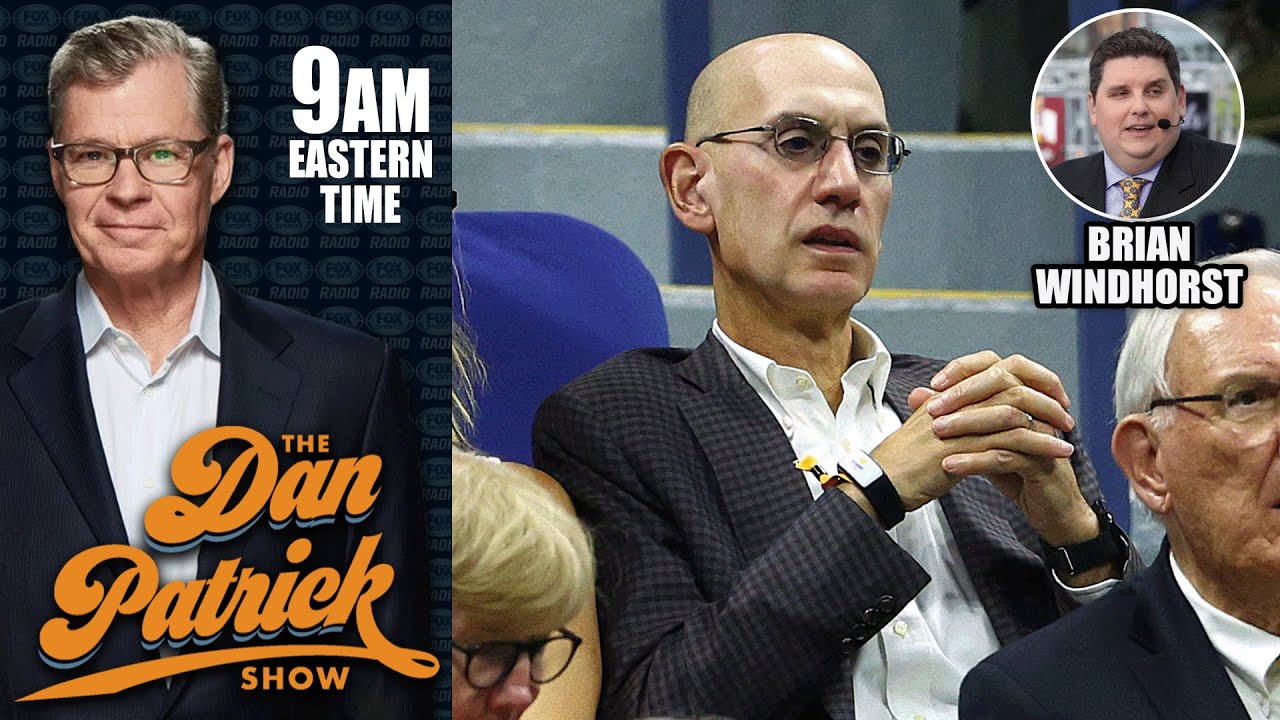 Brian Windhorst Says Adam Silver is Admitting Load Management DOES NOT Work l DAN PATRICK SHOW