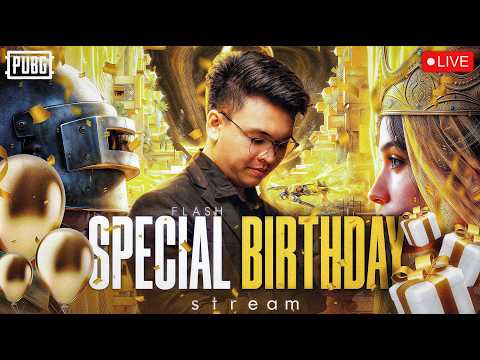🔴LIVE - Birthday boyလေး မောင်Flash🤩