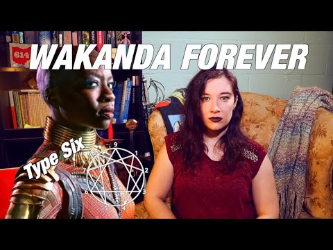 FOR WAKANDA? WITHOUT QUESTION: Enneagram Type Six and Okoye