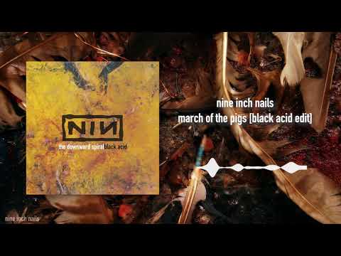 Nine Inch Nails - March of The Pigs [Black Acid Edit]
