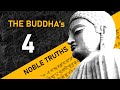 The Four Noble Truths Of Buddhism Explained
