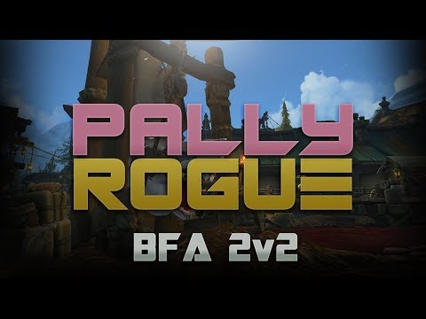 BFA 2v2 - Assin Rogue & Holy Pally