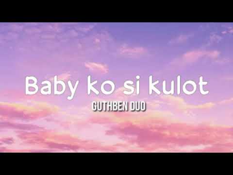 Guthben Duo - Baby ko si Kulot (Lyrics)