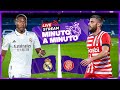 ⏱ MINUTO A MINUTO | Real Madrid - Girona | LaLiga