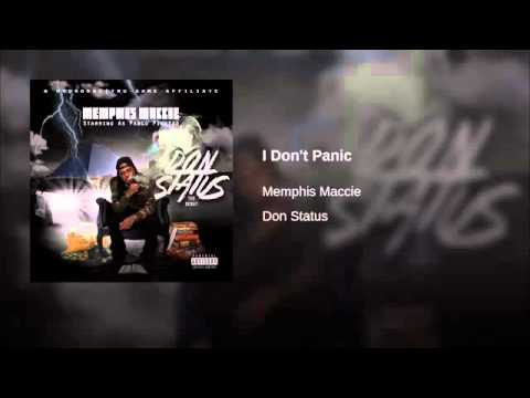 I Dont Panic prod by @bryceTMP - Memphis Maccie