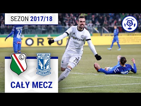 (1/2) Legia Warszawa - Lech Poznań | CAŁY MECZ | Ekstraklasa 2017/18 | 26. Kolejka