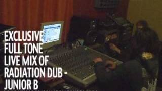 Fulltone sound live mix JUNIOR B Riddim - Radiation Dub