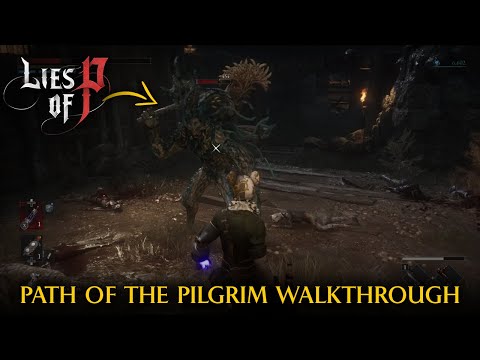 Path of the Pilgrim Walkthrough | Lies of P