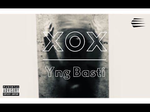 Yng Basti - XOX  (prod. P4RA x 5Head)