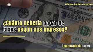 🔴 Cuánto debo #pagar de #taxes según mis #ingresos. #Tablas de taxes
