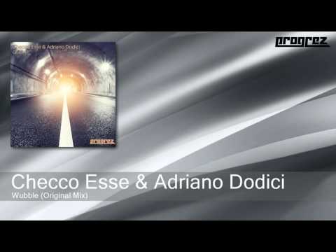Checco Esse & Adriano Dodici - Wubble - Original Mix (Progrez)