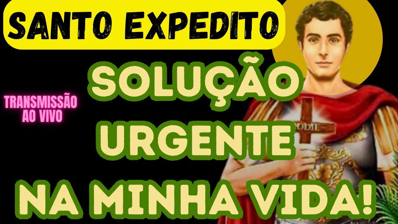 Ao vivo - SANTO EXPEDITO - Eu te peço: Faça um milagre em minha vida!