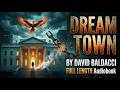 Dream Town – David Baldacci | Thriller | Audiobook