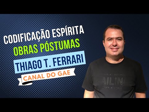 Codificao Esprita: Obras Pstumas