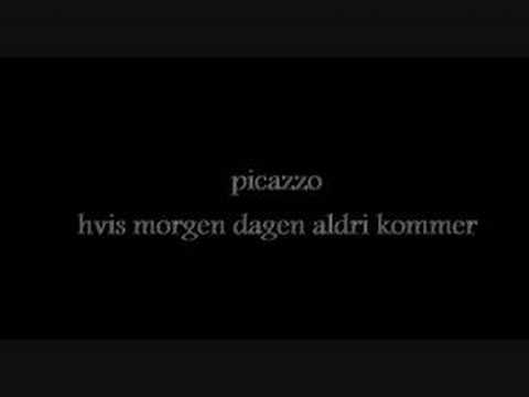 picazzo - hvis morgendagen aldri kommer