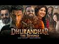 Dhurandhar 2 The Revenge Full Movie Ranveer Singh Arjun R Madhavan Sanjay HD Facts