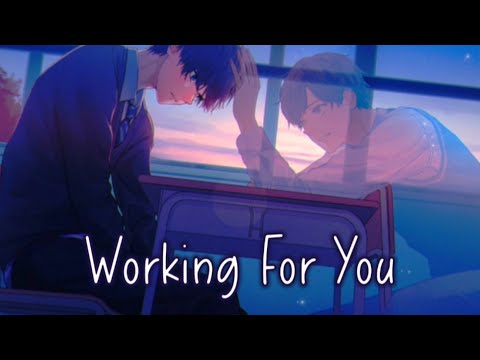 Nightcore - Working For You \\ (Lyrics)