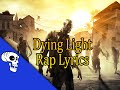 Dying Light Rap LYRIC VIDEO by JT Machinima ...