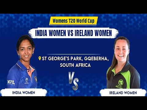 🔴India Women vs Ireland Women Live Score | INDW vs IREW Live | ICC Womens T20 World Cup-2023