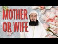 The Mother or the Wife - Who is right? - Mufti Menk
