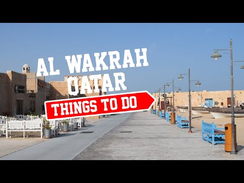 AL WAKRAH (QATAR) - Recommended Things to do