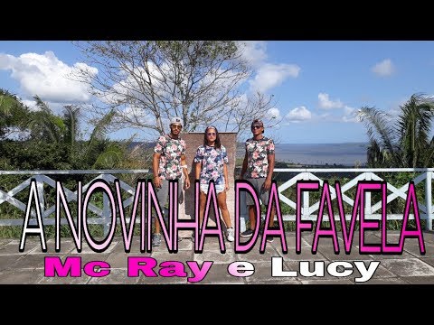 A NOVINHA DA FAVELA ( ATÉ O CHÃO)  Mc Ray e Lucy - VEM 4K