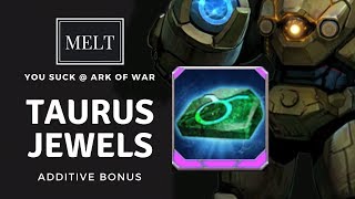 Ark of War - Taurus Gem Breakdown
