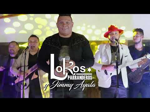 ENAMORADO DE TI  - LOKOS PARRANDEROS - JIMMY AYALA - MUSICA CAMPESINA
