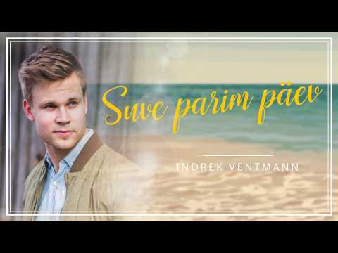 Indrek Ventmann - Suve parim päev