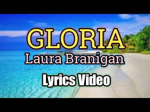 Gloria - Laura Branigan (Lyrics Video)