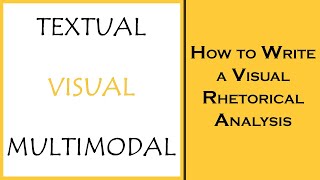 How to Write a Visual Rhetorical Analysis