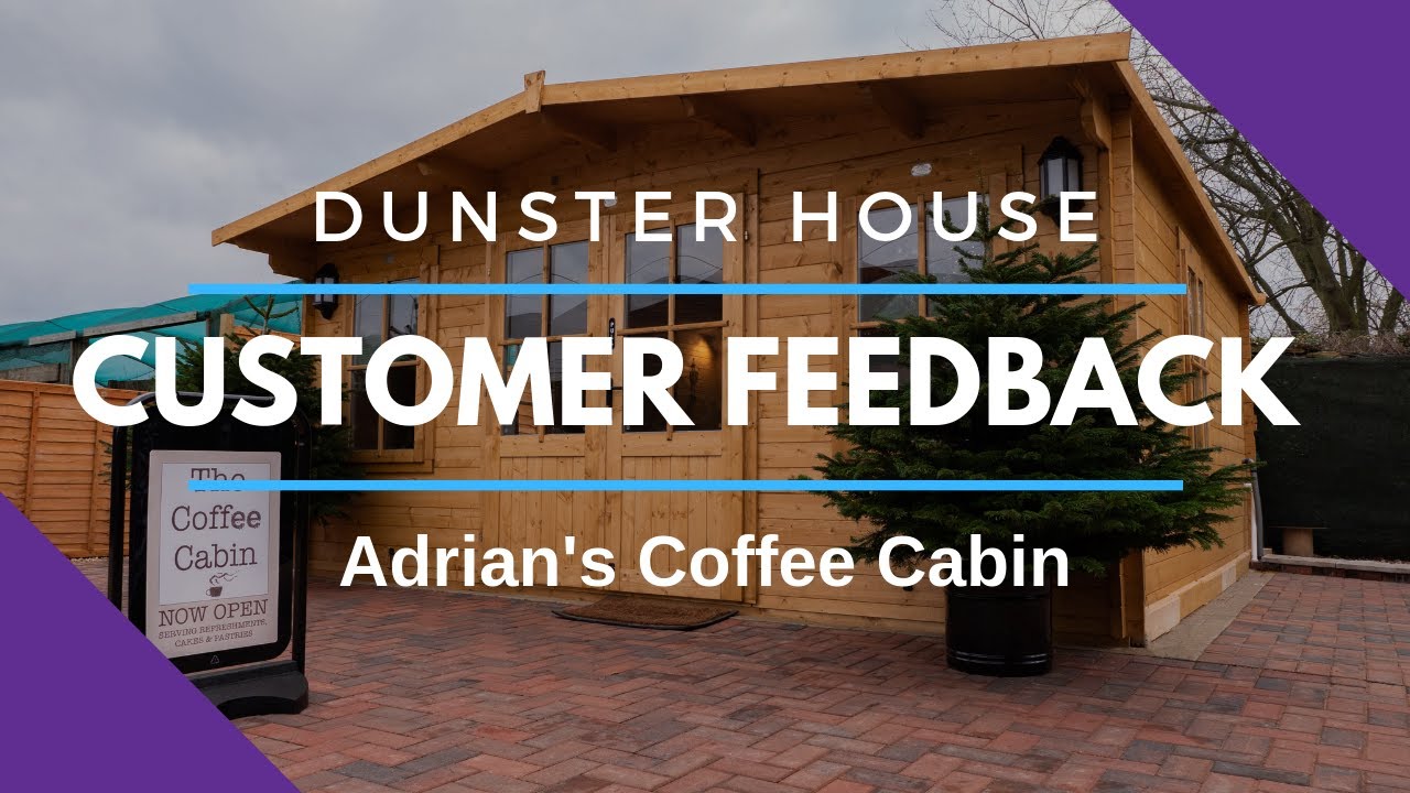 Coffee Cabin: Adrians Dunster House Customer Feedback -Severn