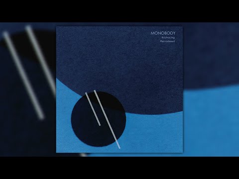 Raytracing - Monobody [FULL ALBUM REMASTER]