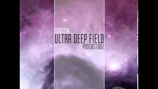 Substak - Ultra Deep Field Podcast 002